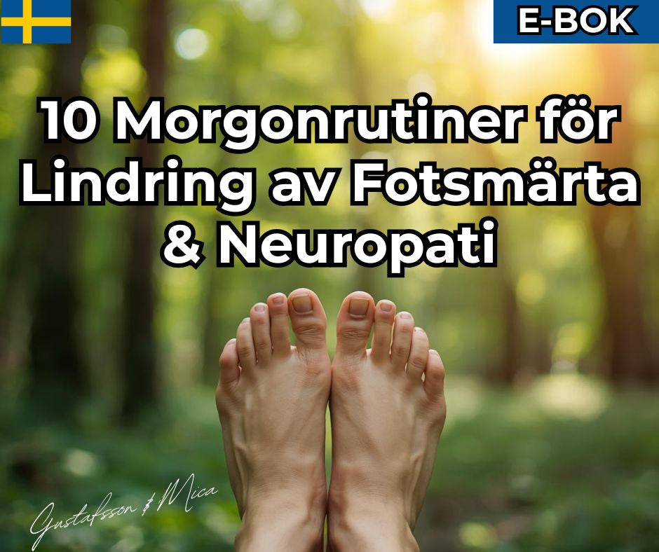 10 Morgonrutiner för Lindring av Fotsmärta & Neuropati E-BOK